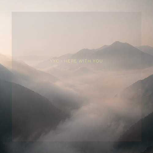yyc-herewithyou-03 立即陪伴|VOL.03